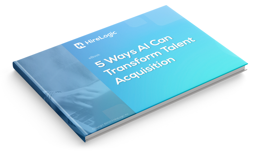 Hirelogic Webinar Replay 5 Ways Ai Can Transform Talent Acquisition